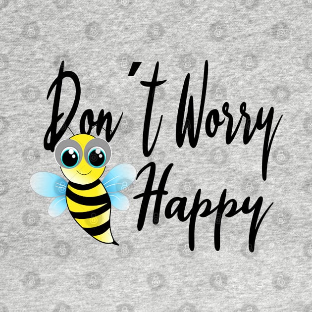 Do not worry, be Happy by BC- One- Shop